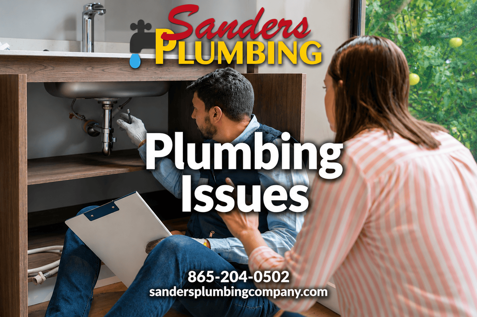 Plumber inspecting pipes under a kitchen sink while a homeowner looks on, with bold ‘Plumbing Issues’ text centered over the image and Sanders Plumbing logo and contact information displayed above and below.